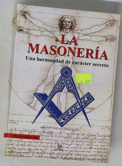 La Masonería : una hermandad de carácter secreto