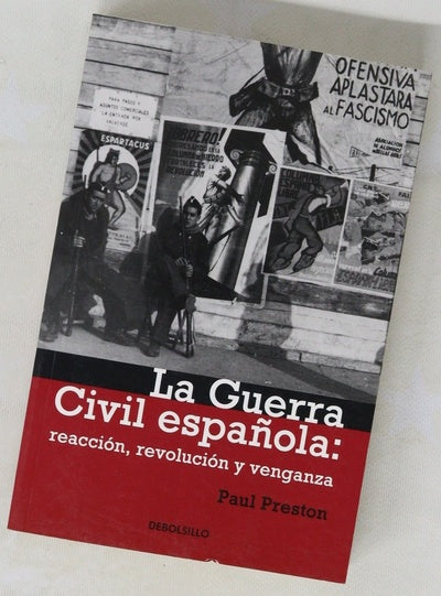 La Guerra Civil Española : reacción, revolución y venganza
