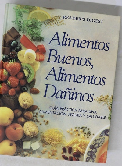 Alimentos buenos, alimentos dañinos