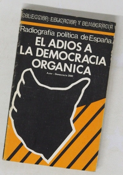 Radiografía política española Octubre, el adiós a la democracia orgánica