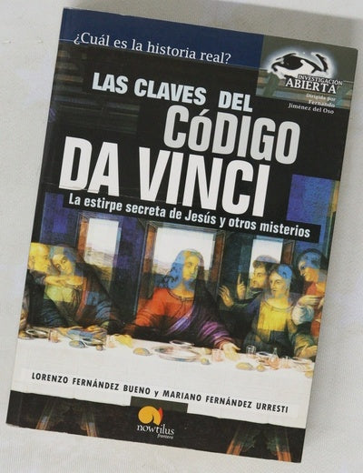 Las claves del código Da Vinci : la estirpe secreta de Jesús y otros misterios