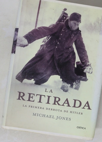 La retirada la primera derrota de Hitler