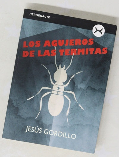 Los agujeros de las termitas