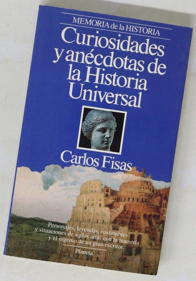 Curiosidades y anécdotas de la historia universal edad antigua