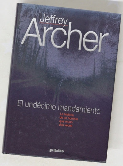 El undécimo mandamiento la historia de un hombre que murió dos veces