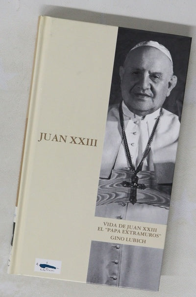 Vida de Juan XXIII el "Papa extramuros"