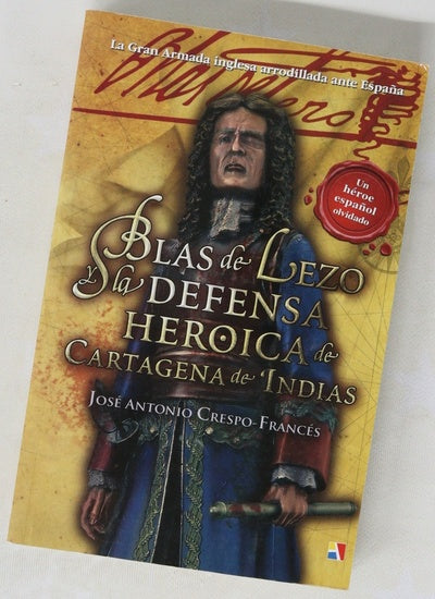 Blas de Lezo y la defensa heroica de Cartagena de Indias (1741)