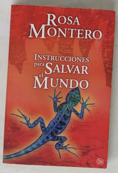 Instrucciones para salvar el mundo