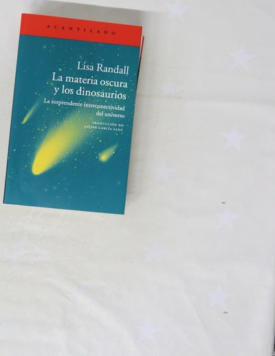 La materia oscura y los dinosaurios : la sorprendente interconectividad del universo
