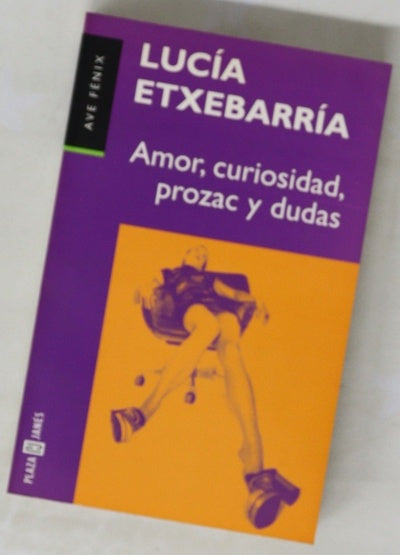 Amor, curiosidad, Prozac y dudas