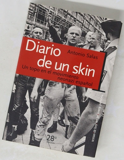 Diario de un skin un topo en el movimiento neonazi español