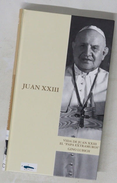 Vida de Juan XXIII el "Papa extramuros"