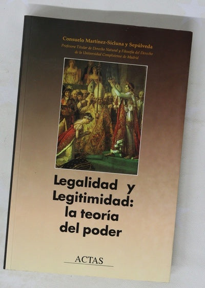Legalidad y legitimidad la teoría del poder