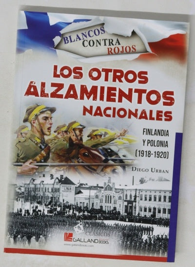 Los otros alzamientos nacionales : Finlandia y Polonia, 1918-1920 : blancos contra rojos