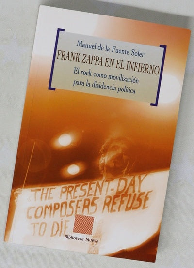 Frank Zappa en el infierno el rock como movilización para la disidencia política
