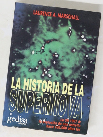 Historia de la Supernova la SN 1987A : la explosión de una estrella hace 160.000 años-luz