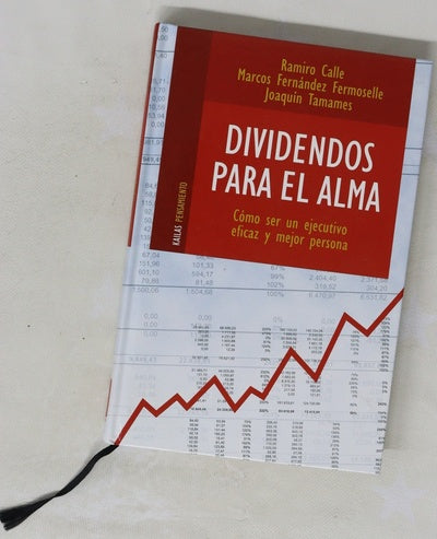 Dividendos para el alma cómo ser un ejecutivo eficaz y mejor persona