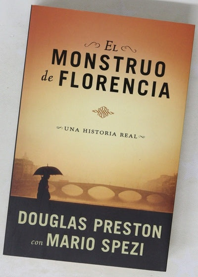 El monstruo de Florencia : una historia real