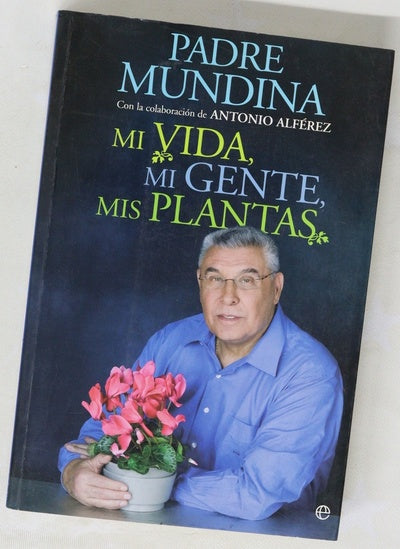 Mi vida, mi gente, mis plantas