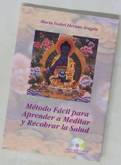 Método fácil para aprender a meditar y recobrar la salud