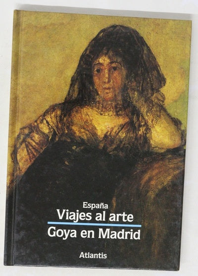 Goya en Madrid