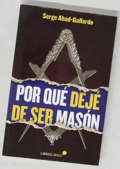 Por qué dejé de ser masón