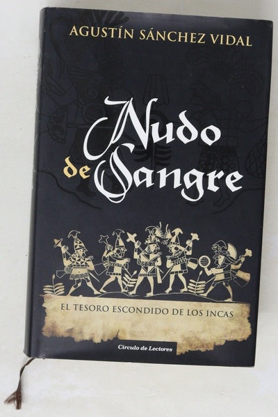 Nudo de sangre el tesoro escondido de los Incas
