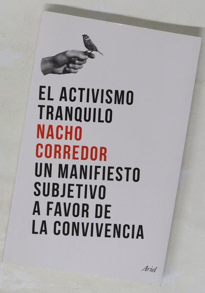 El activismo tranquilo : un manifiesto subjetivo a favor de la convivencia