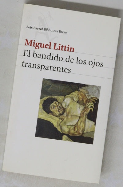El bandido de los ojos transparentes