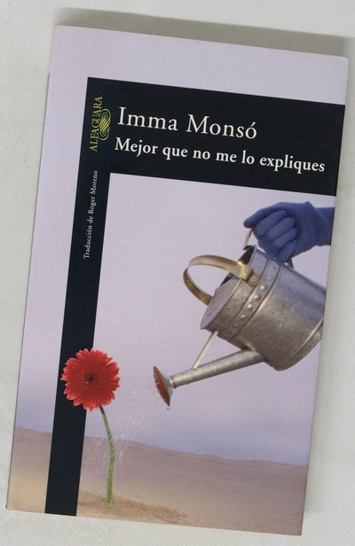 Mejor que no me lo expliques