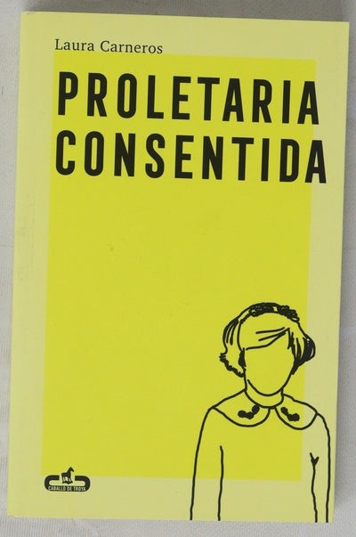 Proletaria consentida