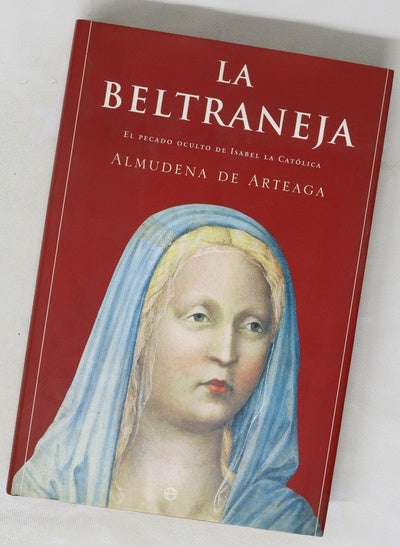 La Beltraneja el pecado oculto de Isabel la Católica