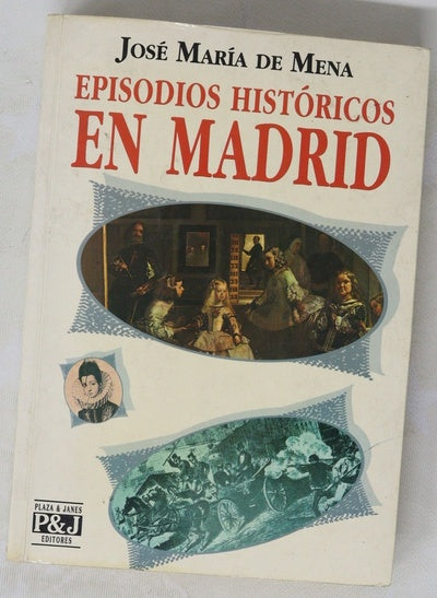 Episodios históricos en Madrid