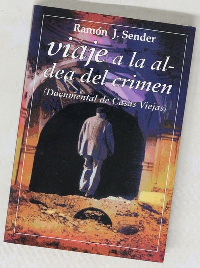 Viaje a la aldea del crimen : documental de Casas Viejas