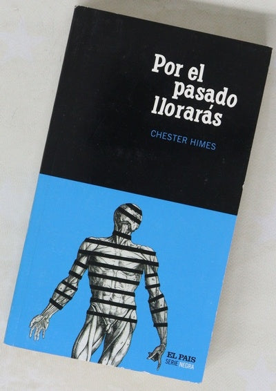 Por el pasado llorarás
