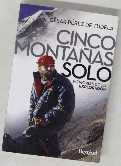 Cinco montañas solo : memorias de un explorador