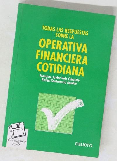 Todas las respuestas sobre la operativa financiera cotidiana