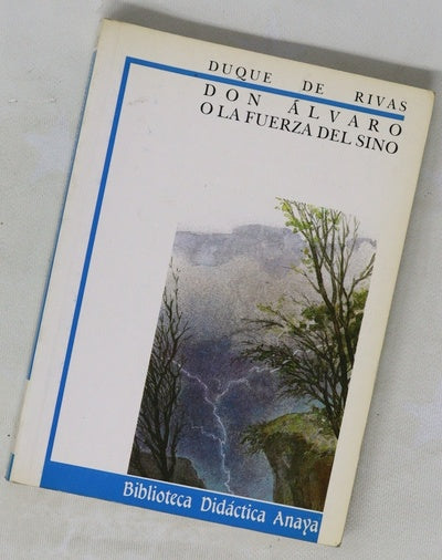 Don Álvaro o La fuerza del sino