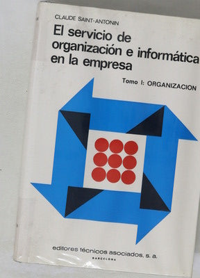 El servicio de organización e informática en la empresa I