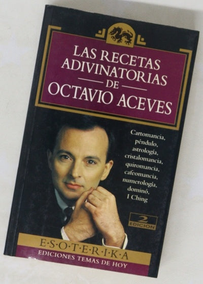 Las recetas adivinatorias de Octavio Aceves