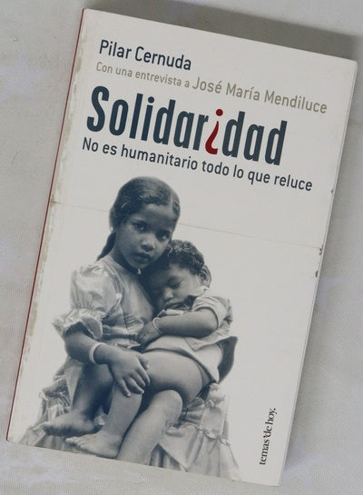 Solidaridad no es humanitario todo lo que reluce