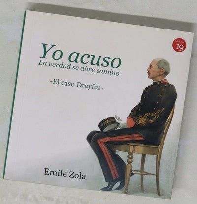 Yo acuso : la verdad se abre paso : el caso Dreyfus