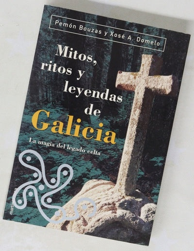 Mitos, ritos y leyendas de Galicia