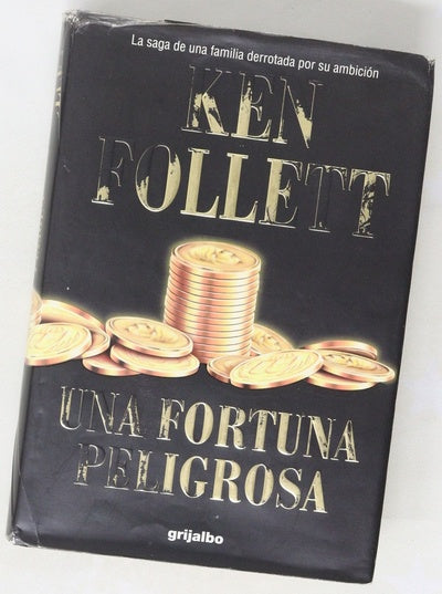 Una fortuna peligrosa