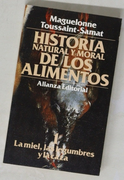 Historia natural y moral de los alimentos 1