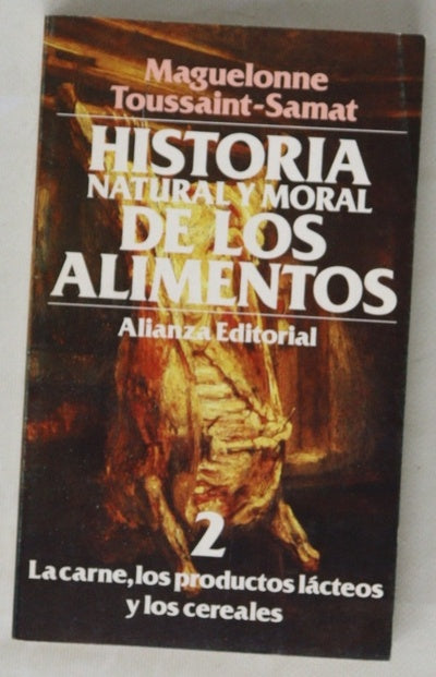 Historia natural y moral de los alimentos 2