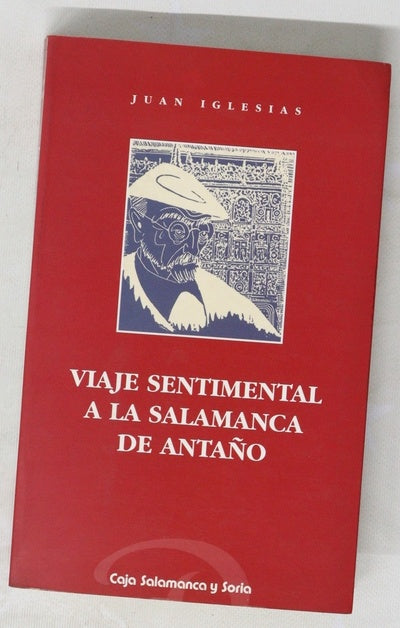 Viaje sentimental a la Salamanca de antaño