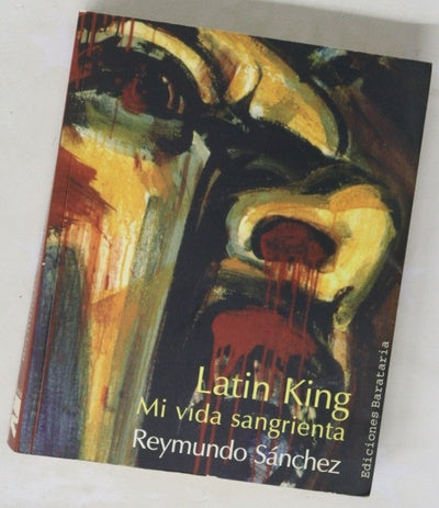 Latin King mi vida sangrienta