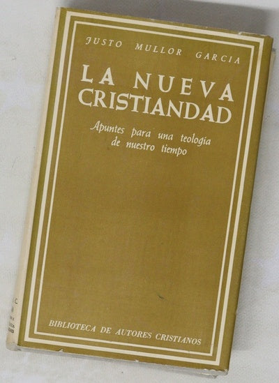 La nueva cristiandad Apuntes para una teologia de nuestro tiempo