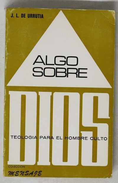 Algo sobre Dios teología para el hombre culto